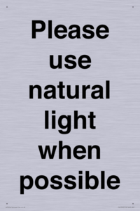 Please use natural light when possible